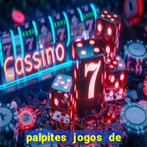 palpites jogos de hoje favoritos