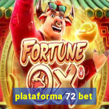 plataforma 72 bet