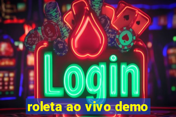 roleta ao vivo demo