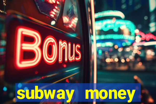 subway money deposito 1 real