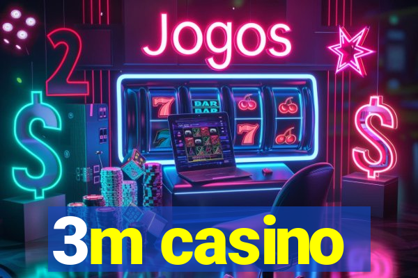 3m casino