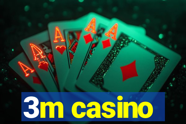 3m casino