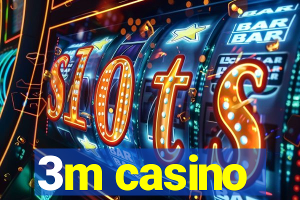 3m casino