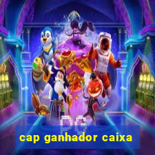 cap ganhador caixa