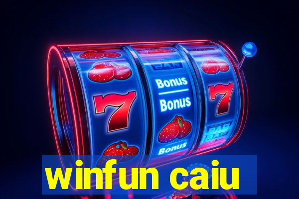 winfun caiu