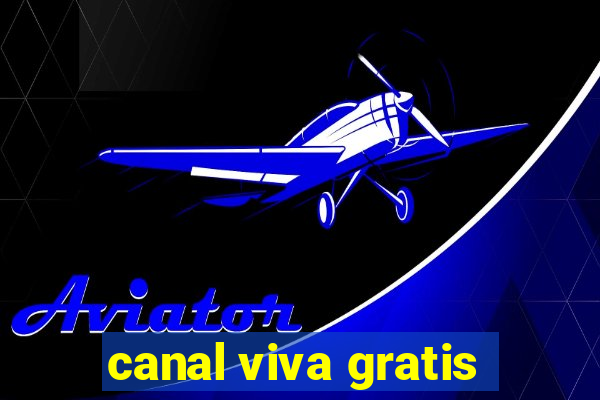 canal viva gratis