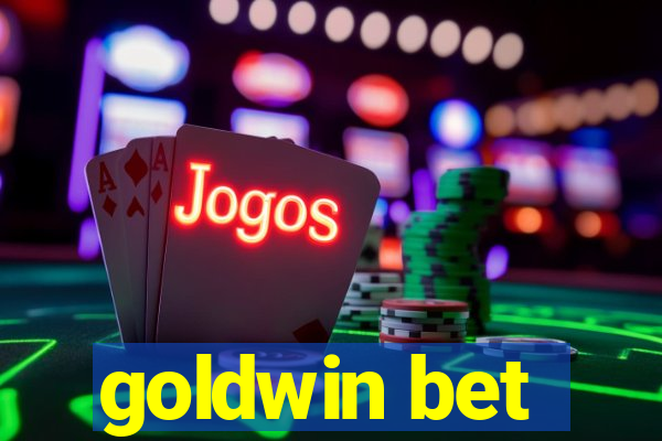 goldwin bet