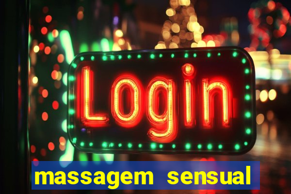 massagem sensual barra funda