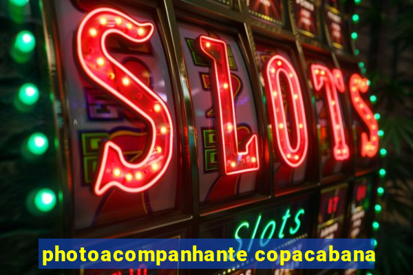 photoacompanhante copacabana