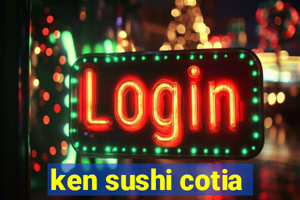 ken sushi cotia