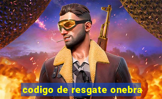 codigo de resgate onebra