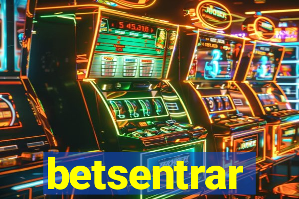 betsentrar