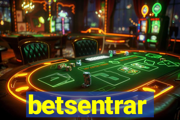 betsentrar