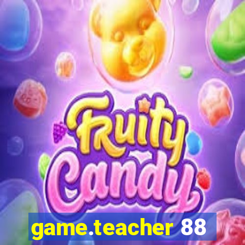 game.teacher 88