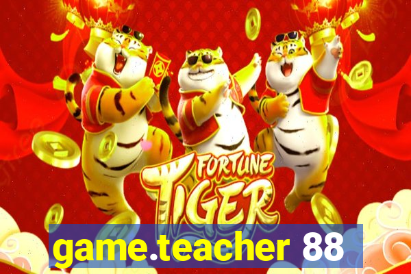 game.teacher 88