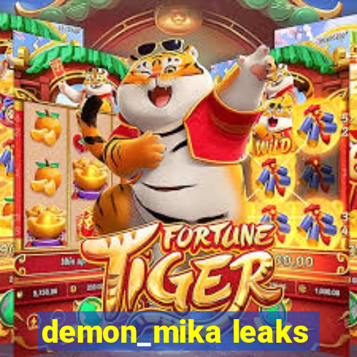 demon_mika leaks