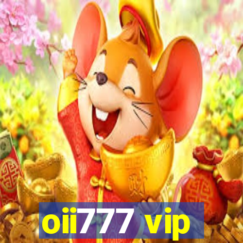 oii777 vip