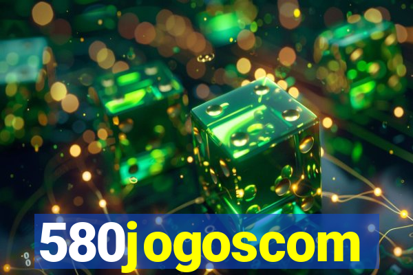 580jogoscom