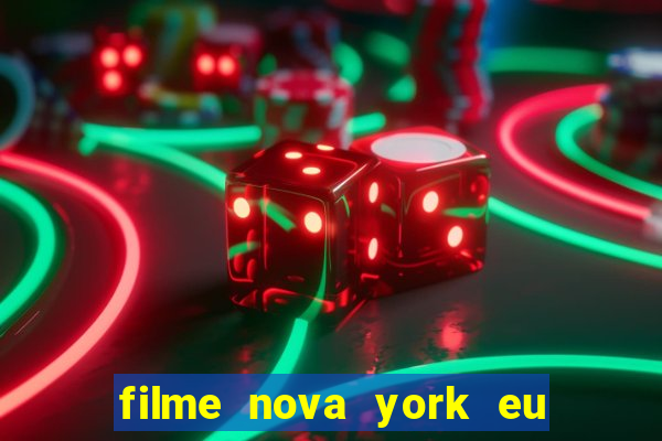 filme nova york eu te amo completo dublado