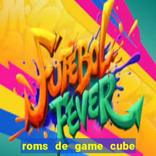 roms de game cube pt br