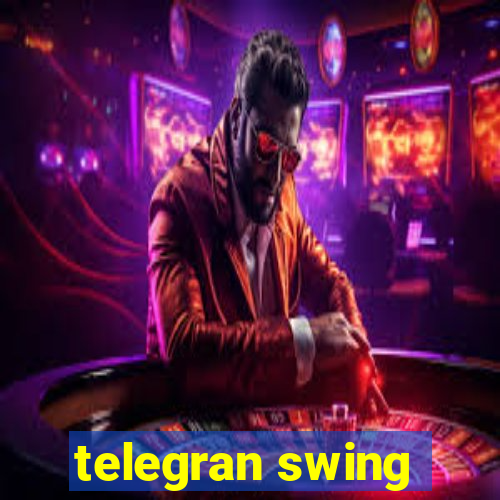 telegran swing