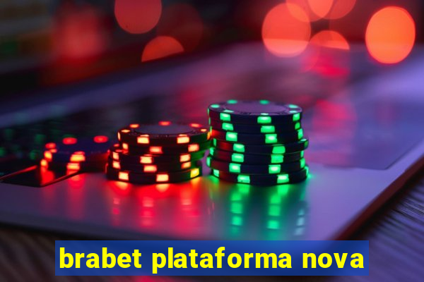 brabet plataforma nova