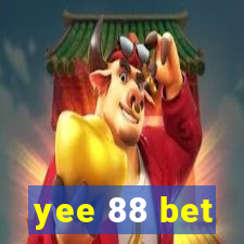 yee 88 bet