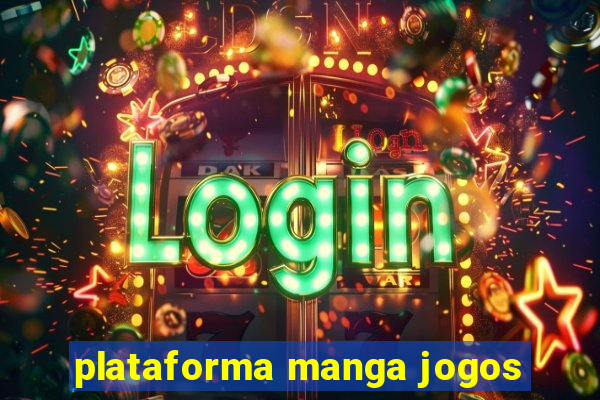 plataforma manga jogos