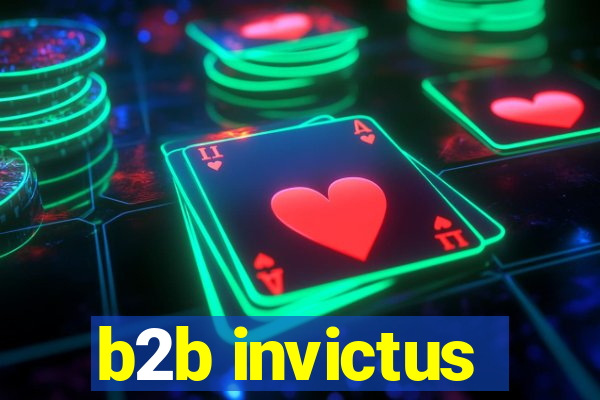 b2b invictus