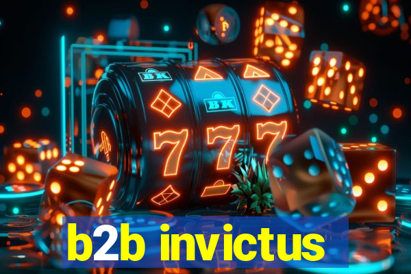 b2b invictus