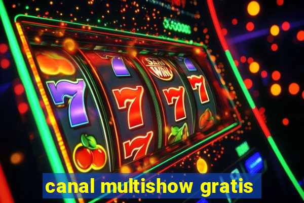 canal multishow gratis