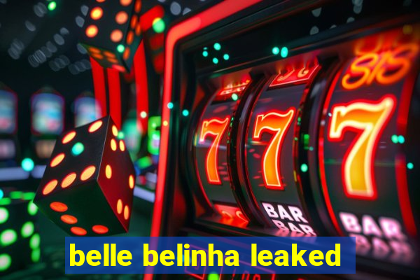 belle belinha leaked