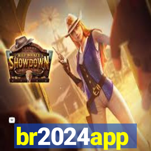 br2024app