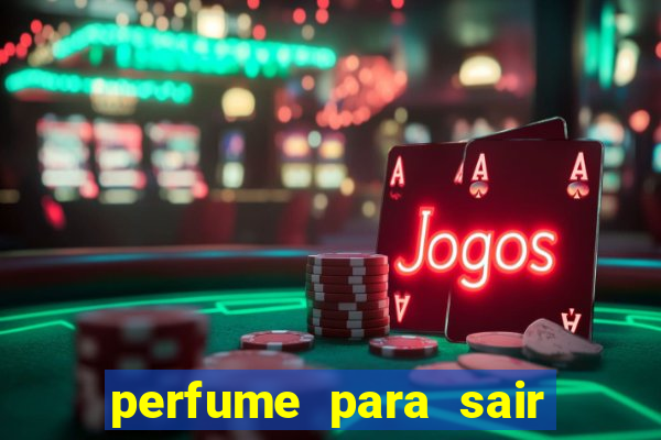 perfume para sair a noite