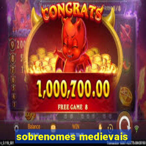 sobrenomes medievais