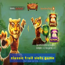 classic fruit slots game