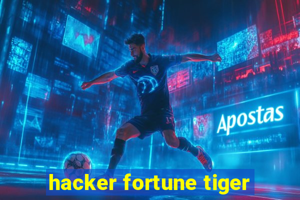 hacker fortune tiger