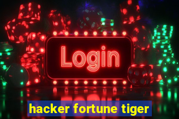 hacker fortune tiger