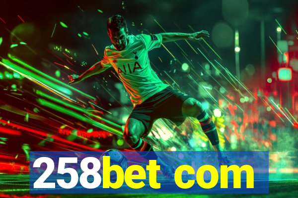 258bet com