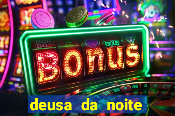 deusa da noite celta deusa da