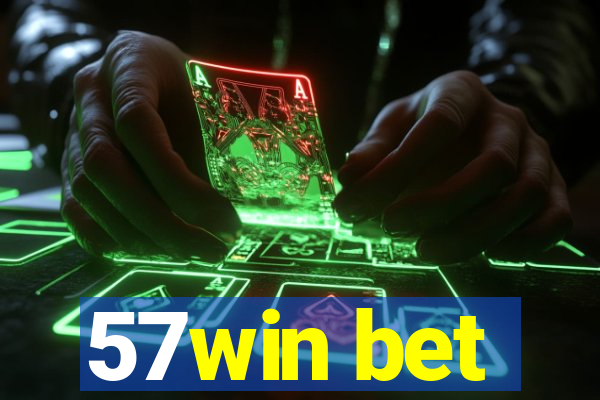 57win bet