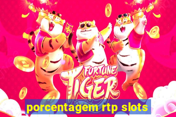 porcentagem rtp slots