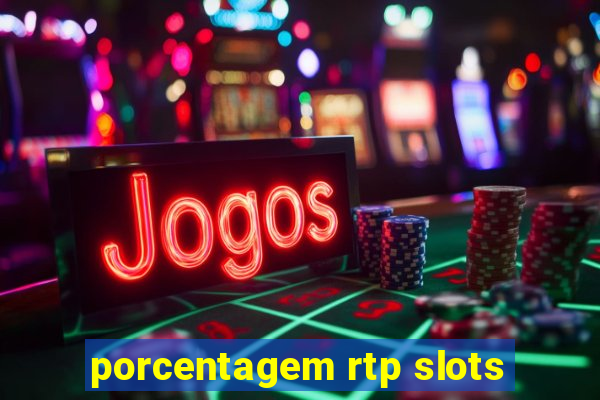 porcentagem rtp slots