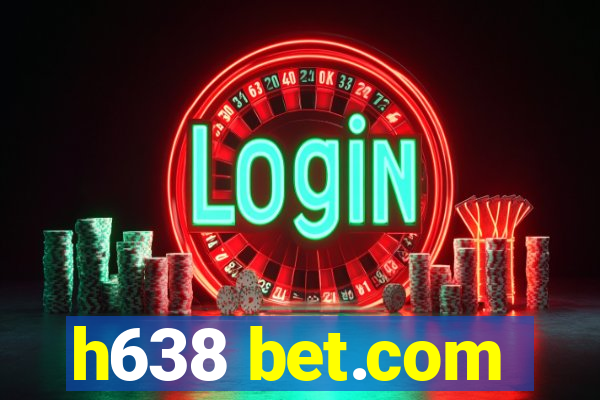 h638 bet.com