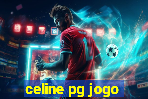 celine pg jogo