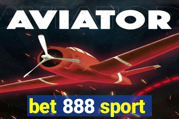 bet 888 sport