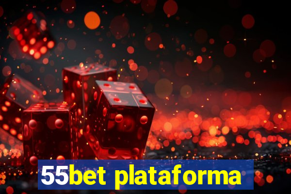 55bet plataforma