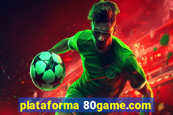 plataforma 80game.com