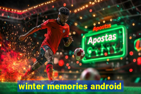 winter memories android