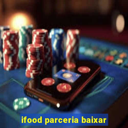 ifood parceria baixar